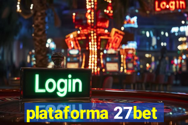 plataforma 27bet